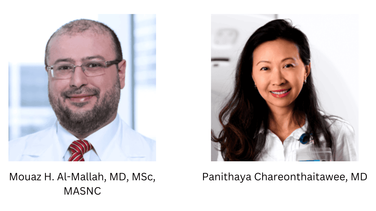 Mouaz H. Al-Mallah, MD, MSc, MASNC, and Panithaya Chareonthaitawee, MD