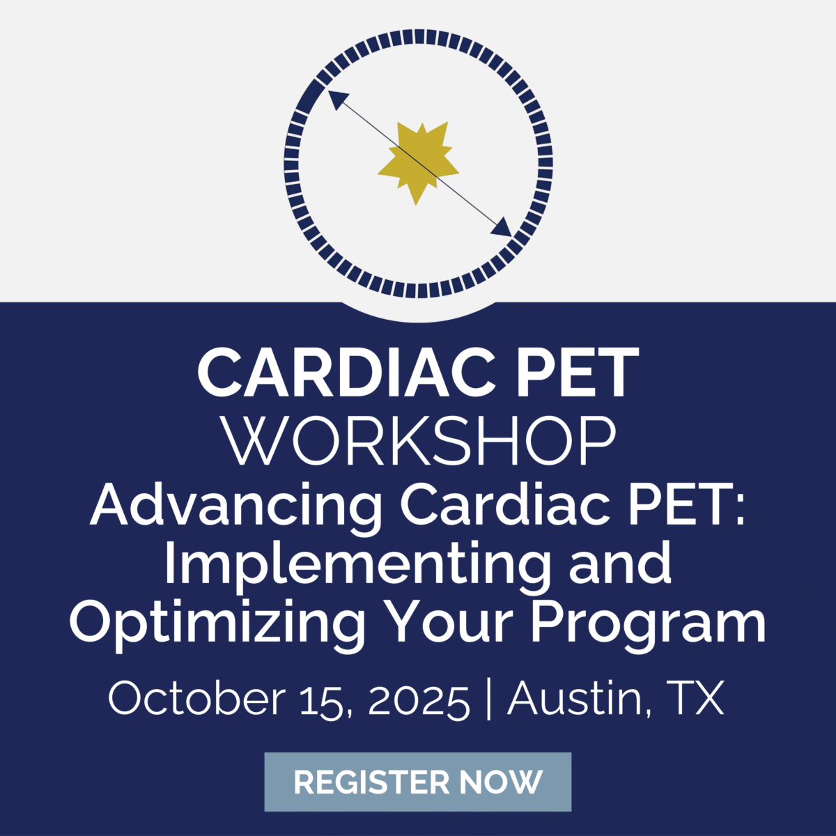 Cardiac PET Workshop, Advancing Cardiac PET: Implementing and Optimizing Your Program logo