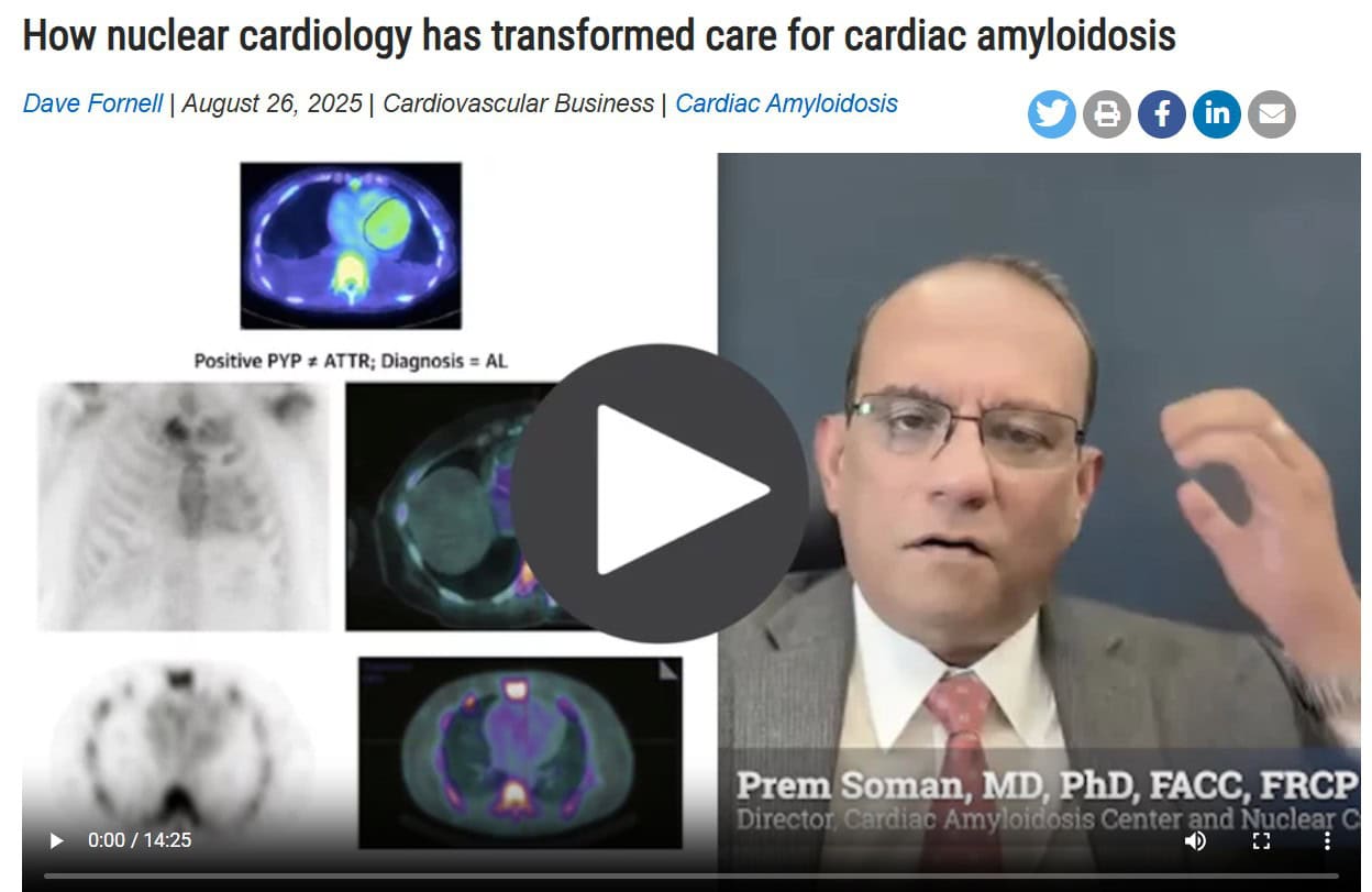 Prem Soman, MD, PhD, MASNC, spoke with Cardiovascular Business about advances in cardiac amyloid screening, diagnosis, and treatment.